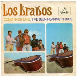 Los Bravos : Como Nadie Más - I'Ve Been Hearing Things
